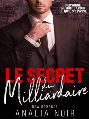 cover image of Le Secret Du Milliardaire L'Intégrale